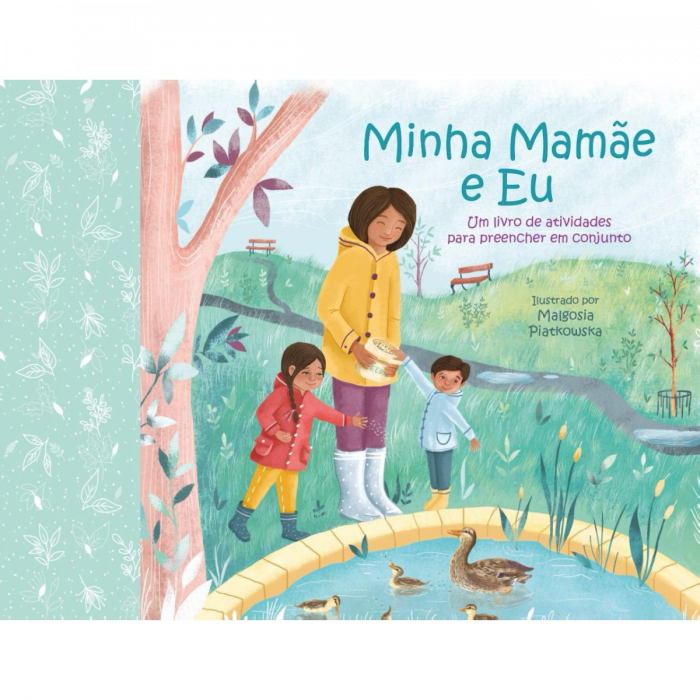 Minha mamãe e eu: Um livro de atividades para preencher em conjunto