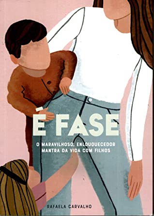 É fase