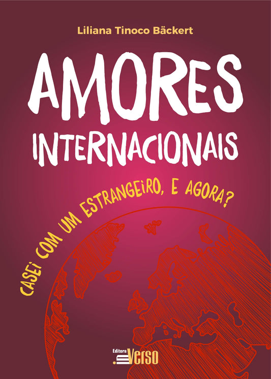 Amores Internacionais: Casei com um estrangeiro, e agora?