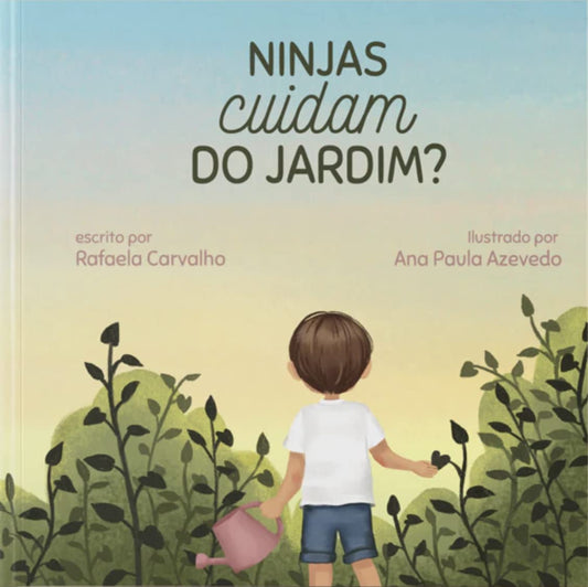 Ninjas cuidam do jardim?