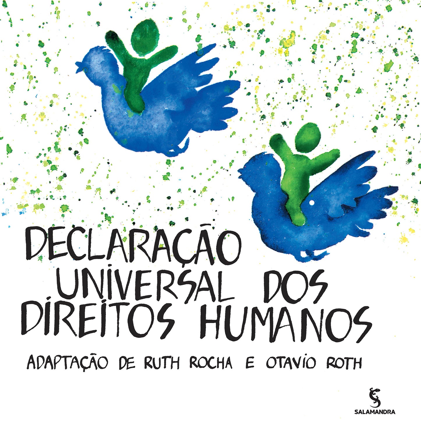 Declaração Universal dos Direitos Humanos: adaptação de Ruth Rocha e Otavio Roth