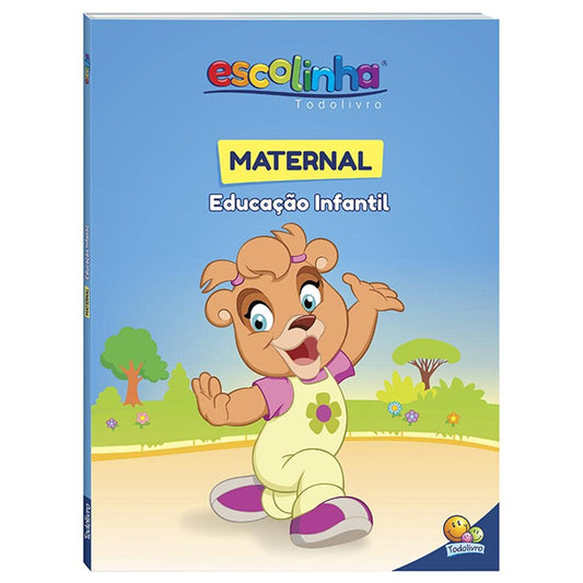 Maternal - Educação Infantil (Escolinha Todolivro)