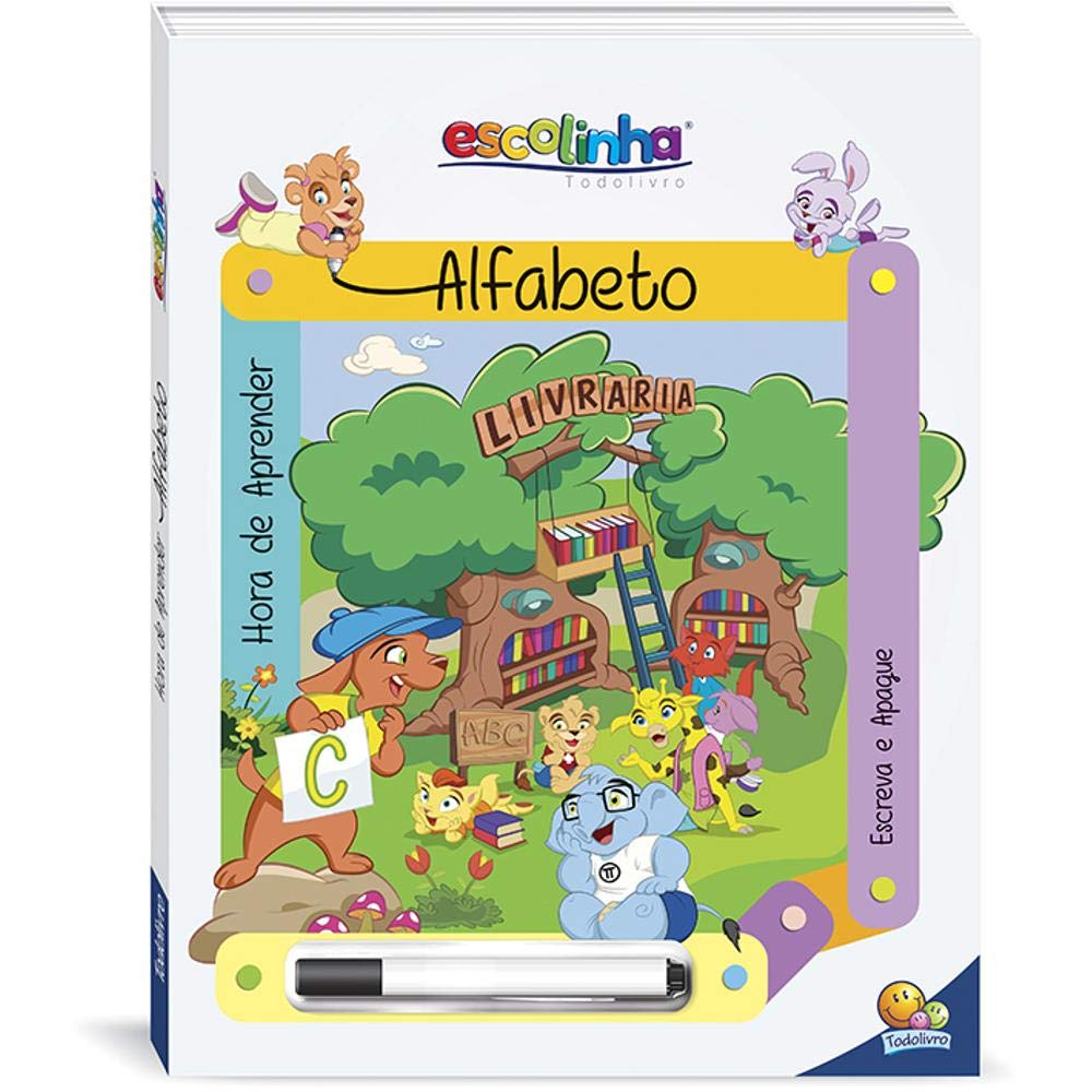 Hora de aprender! Escreva e Apague: Alfabeto (Escolinha Todolivro)