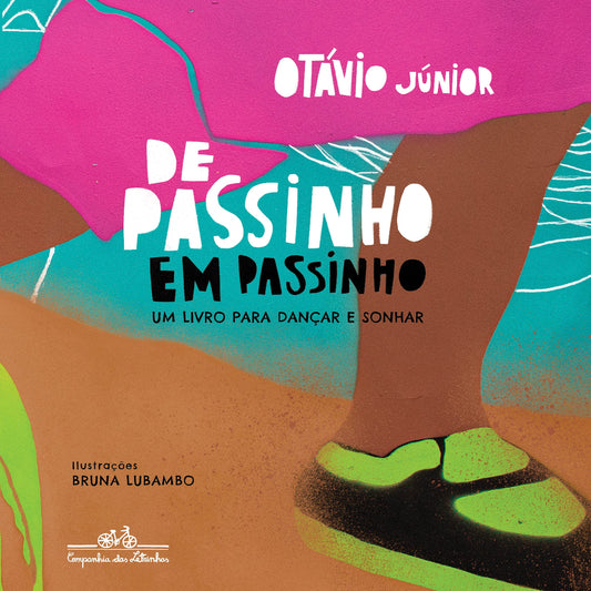 De Passinho em Passinho: Um Livro para Dançar e Sonhar