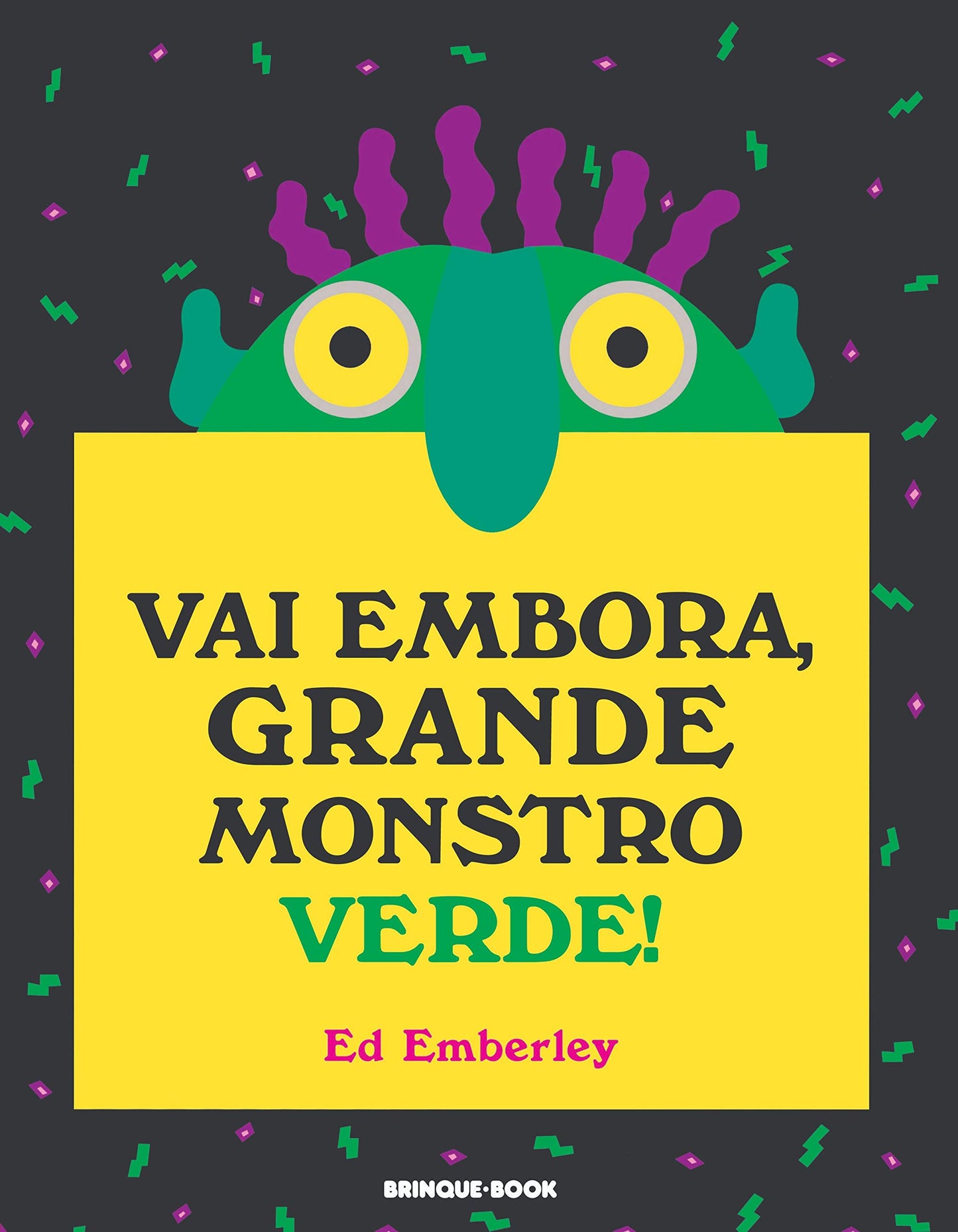 Vai embora, grande monstro verde!