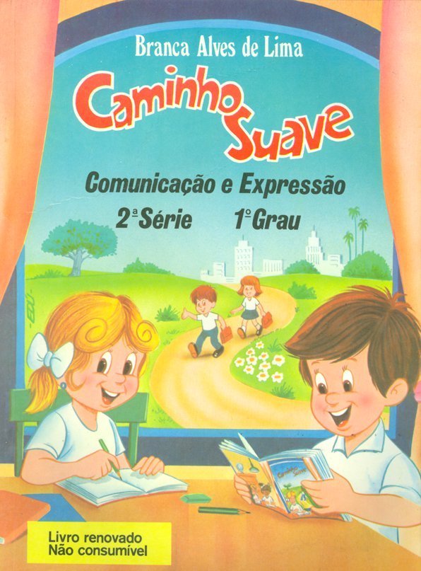 Caminho Suave - 2ª Série: Comunicação e Expressão