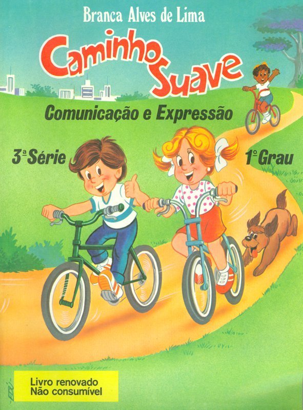 Caminho Suave - 3ª Série: Comunicação e Expressão