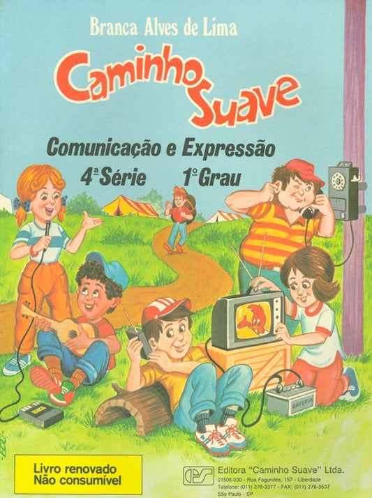 Caminho Suave - 4ª Série: Comunicação e Expressão