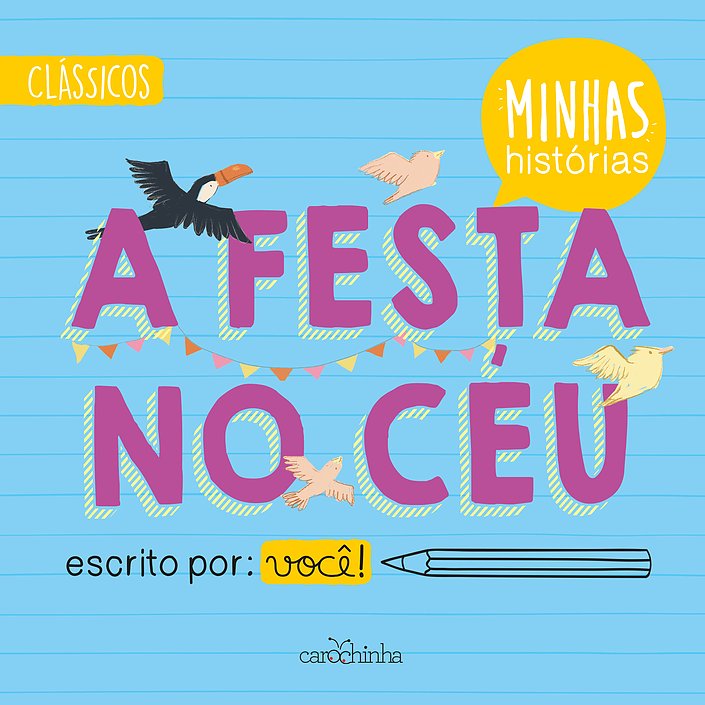 Minhas histórias: A festa no céu - escrito por você