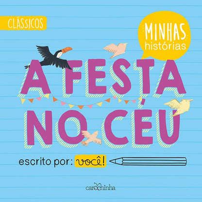 Minhas histórias: A festa no céu - escrito por você