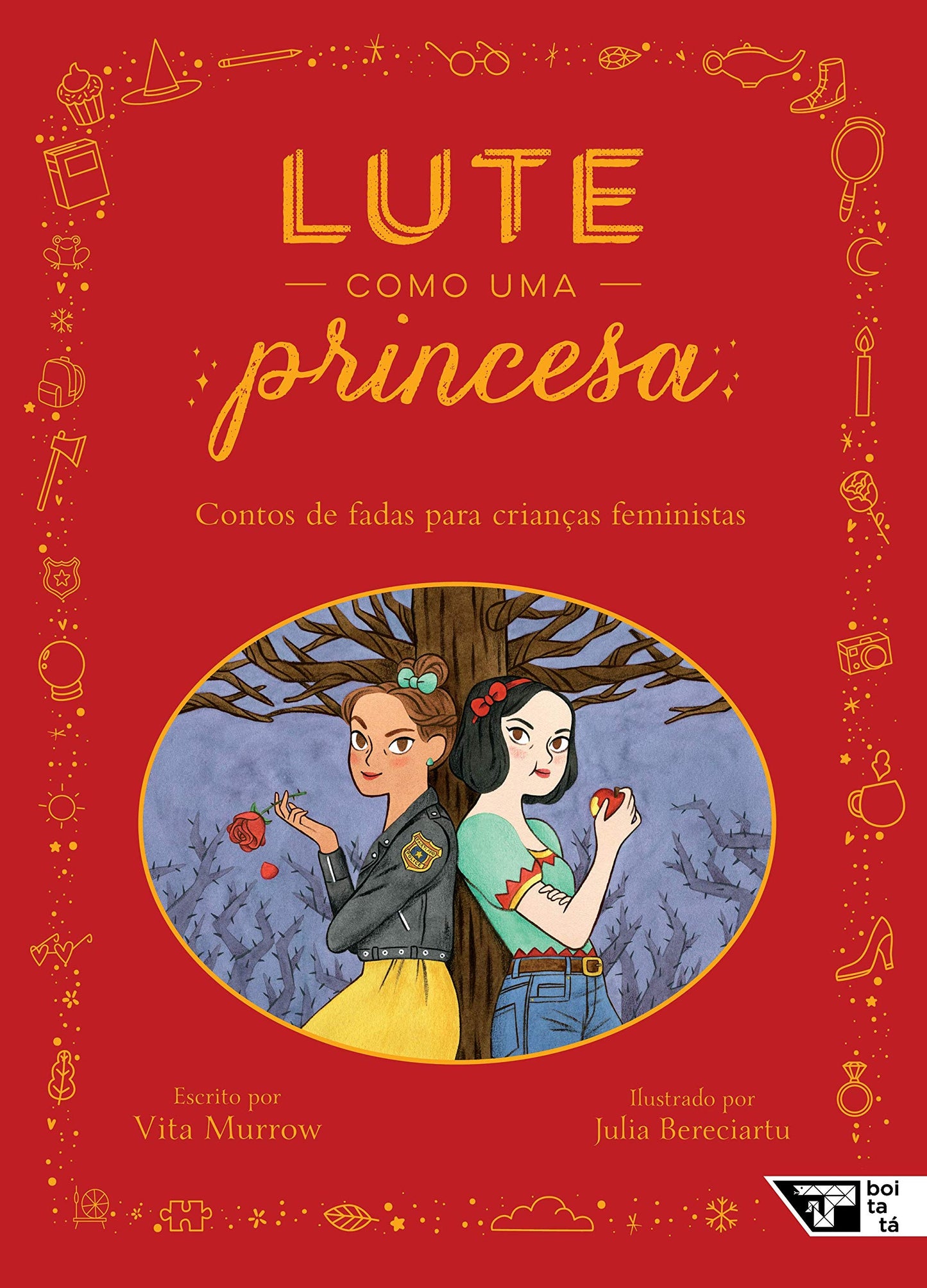 Lute como uma princesa