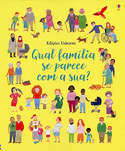 Qual família se parece com a sua?