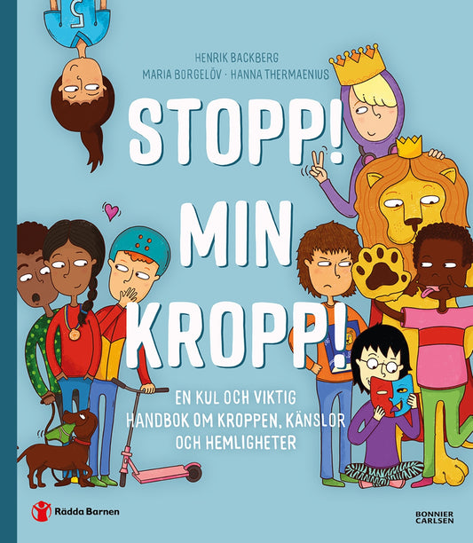 Stopp! Min kropp! En kul och viktig handbok om kroppen, känslor och hemligheter