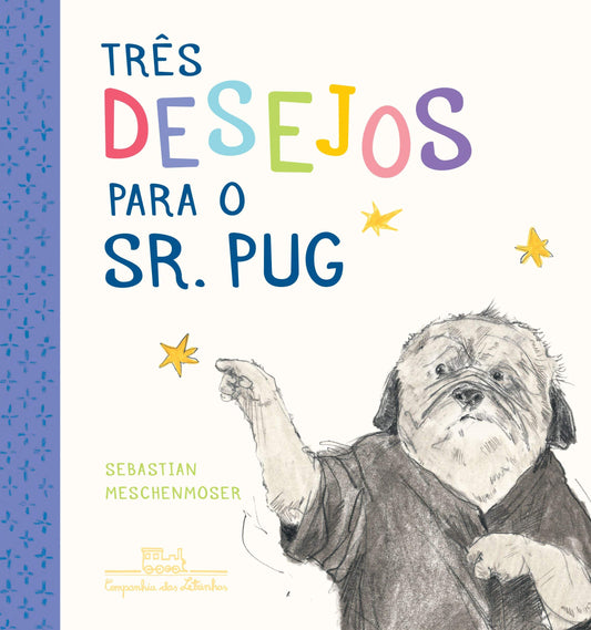 Três desejos para o Sr. Pug